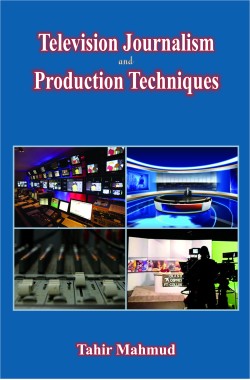 Television Journalism & Production Techniques